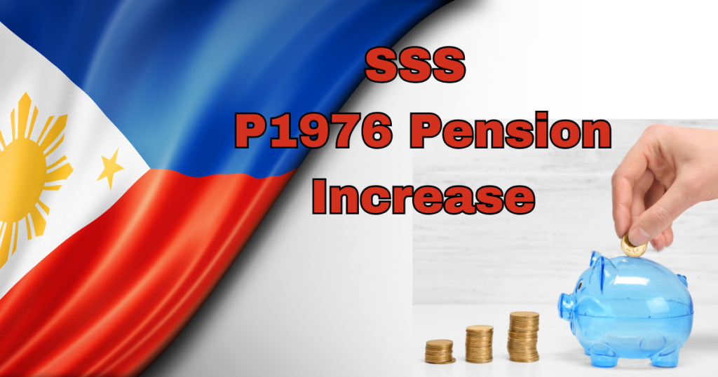 P1976 Pension Raise from SSS Set for 2025: Review Updated Eligibility and Payment Schedule