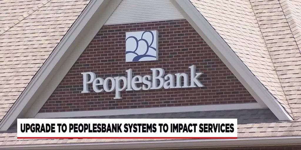 Upgrade issues at PeoplesBank are leaving certain customers unhappy