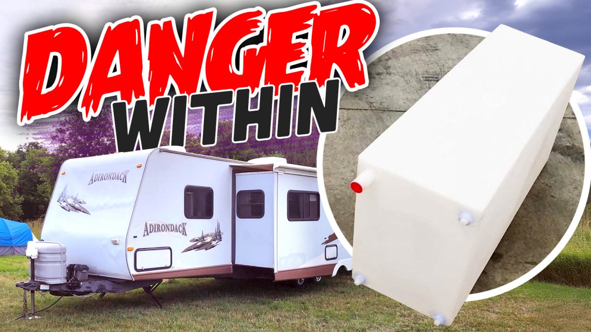 Your Camper's Water Tank Might Harbor Serious Illnesses, Here’s What You Can Do About It