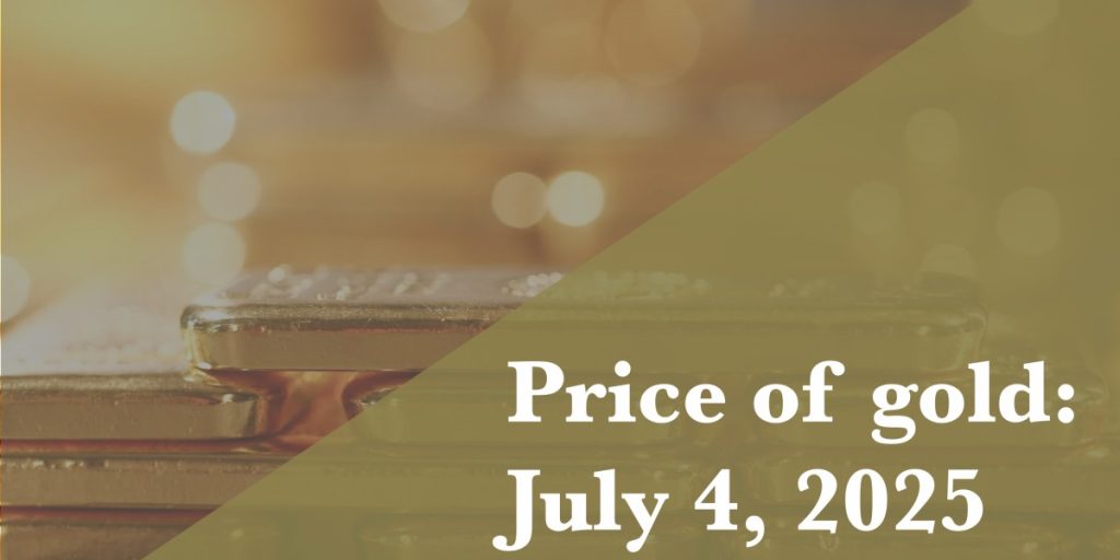 Gold price update for July 4, 2025