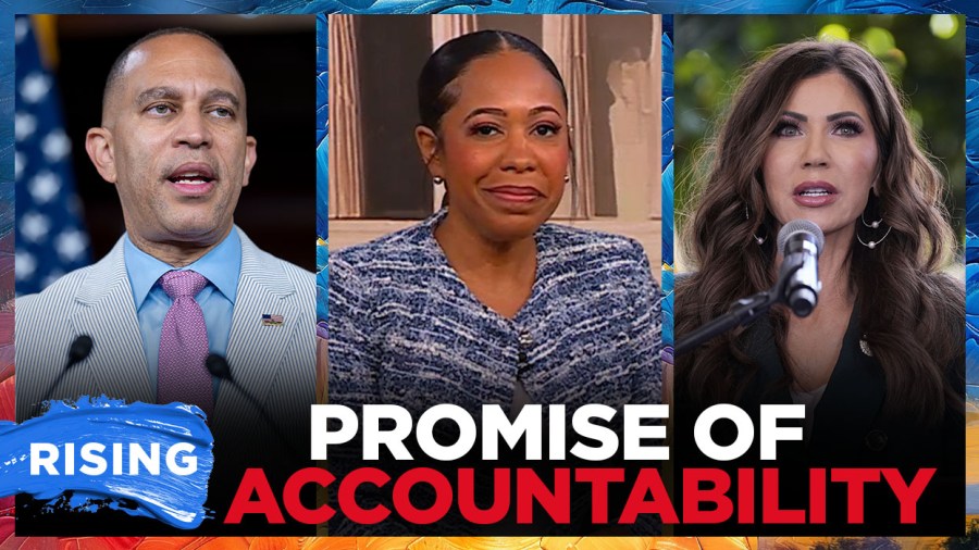 Jeffries vows to call Kristi Noem to testify in long-overdue oversight push 