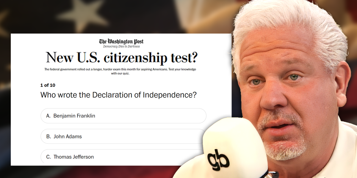 Glenn Beck experienced the new American citizenship test. Was it as challenging as people claim?