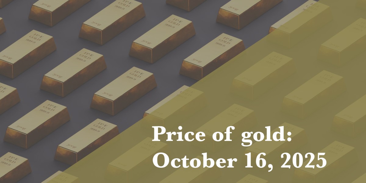 Gold price as of October 16, 2025