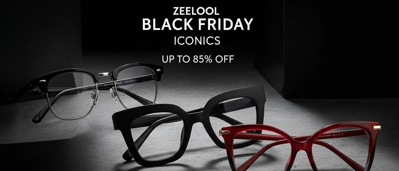 Visionary Black Friday: ZEELOOL’s Largest Eyewear Event of the Year