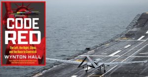 Stunning Excerpt of 'CODE RED' Reveals Truth About AI-Driven Autonomous Weapons