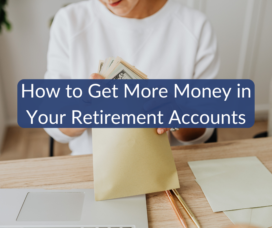 Ways to Increase Your Retirement Savings