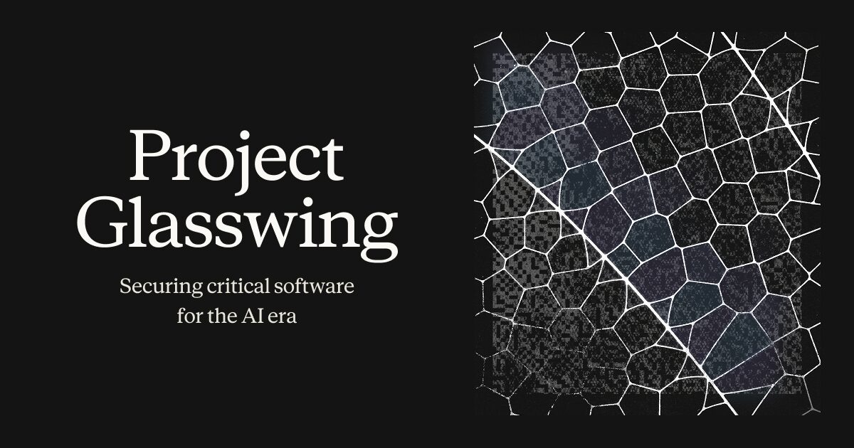 Project Glasswing: Protecting essential software for the age of AI