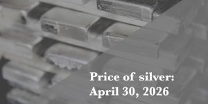 Silver price update for Thursday, April 30, 2026