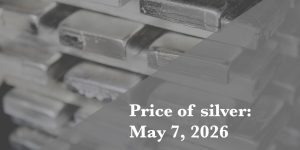 Silver price update for Thursday, May 7, 2026
