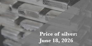 Silver price update for Thursday, June 18, 2026