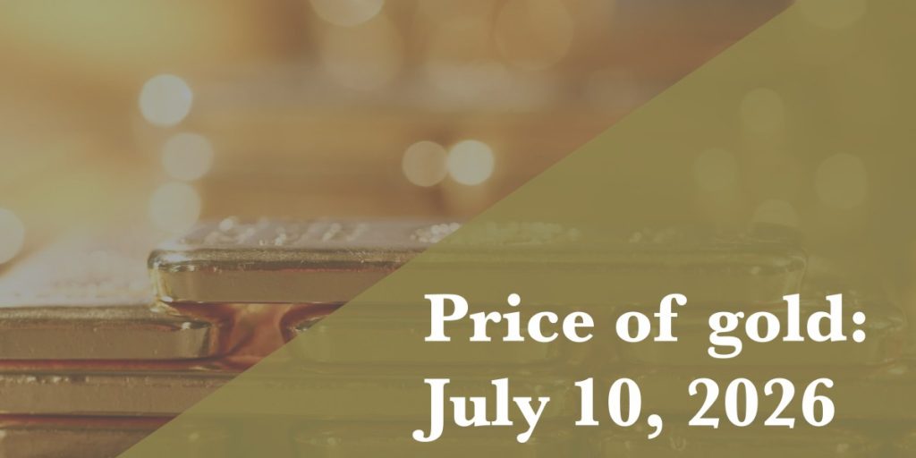Gold price update for July 10, 2026