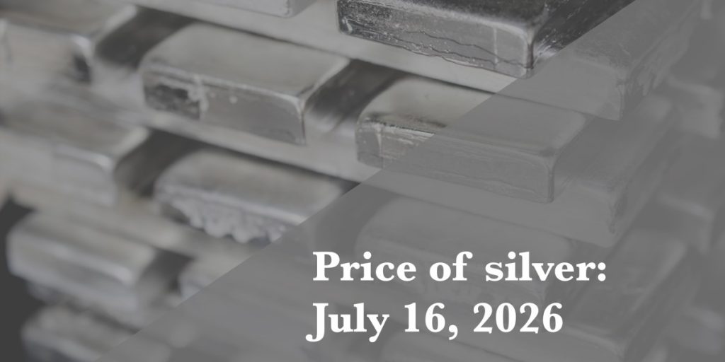 Latest silver price as of Thursday, July 16, 2026