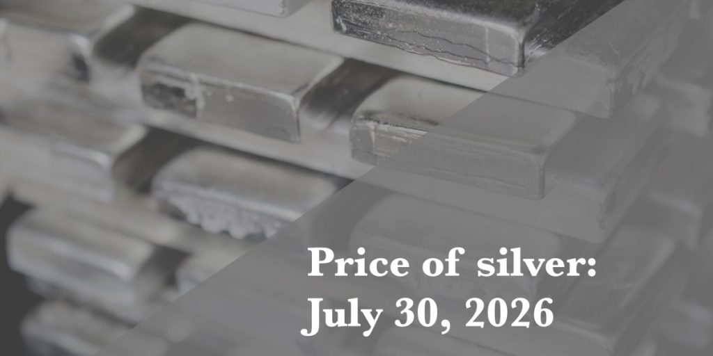 Silver price update as of Thursday, July 30, 2026