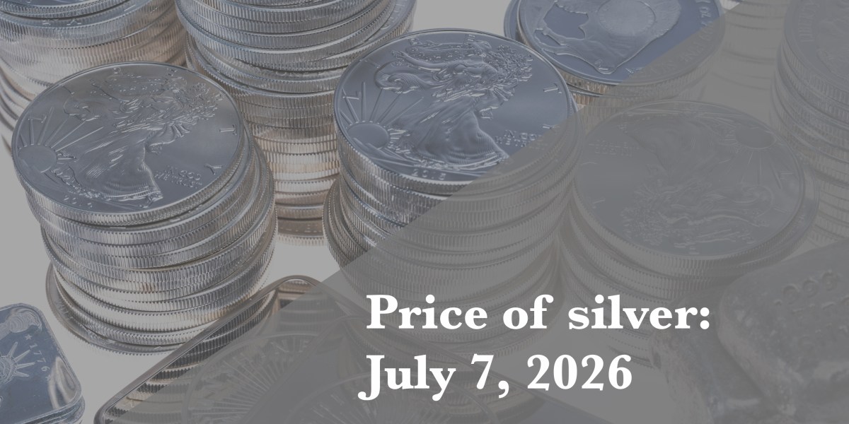Silver price update for Tuesday, July 7, 2026