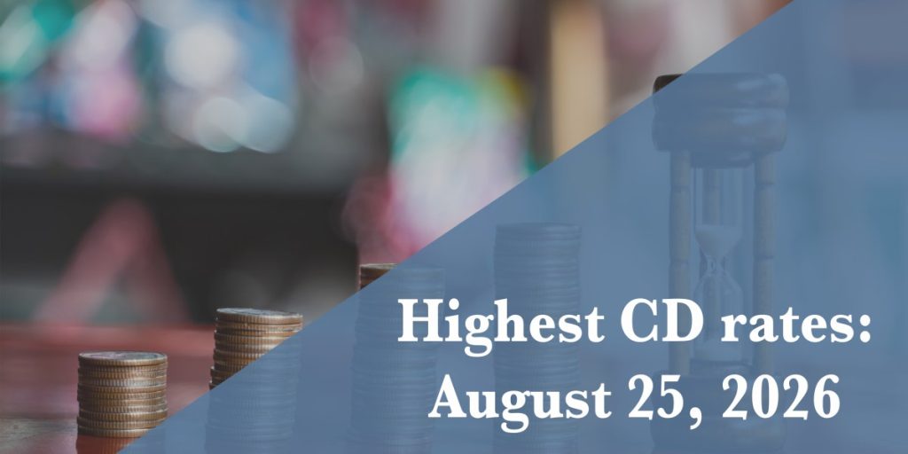 Best CD rates on August 25, 2026: Secure rates as high as 4.50%