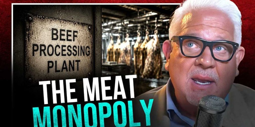 Glenn Beck advises Trump on how to dismantle the 'beef cartel' harming American ranchers