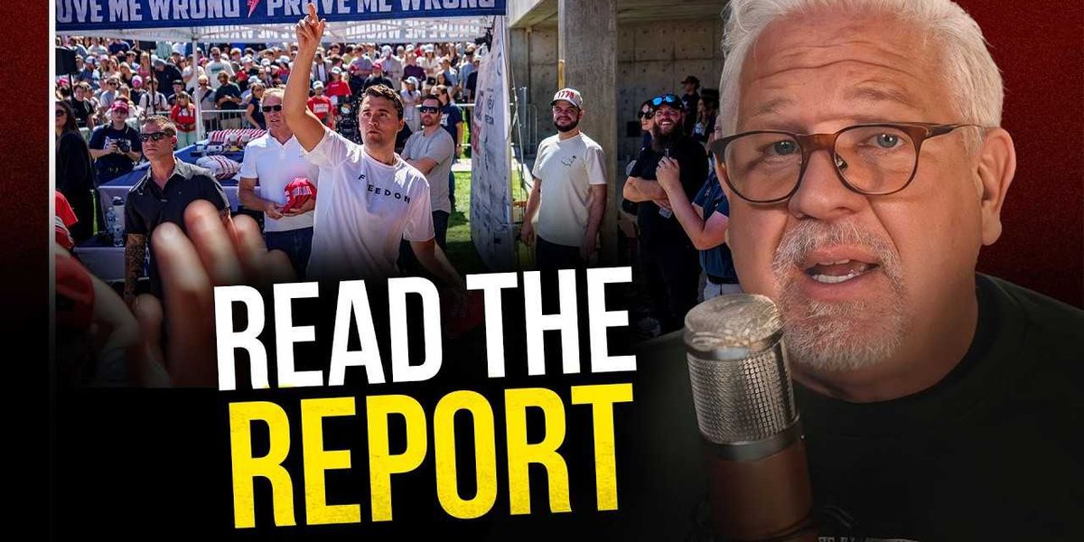 Glenn Beck: The UVU report about Charlie Kirk's death is not what you expect it to be