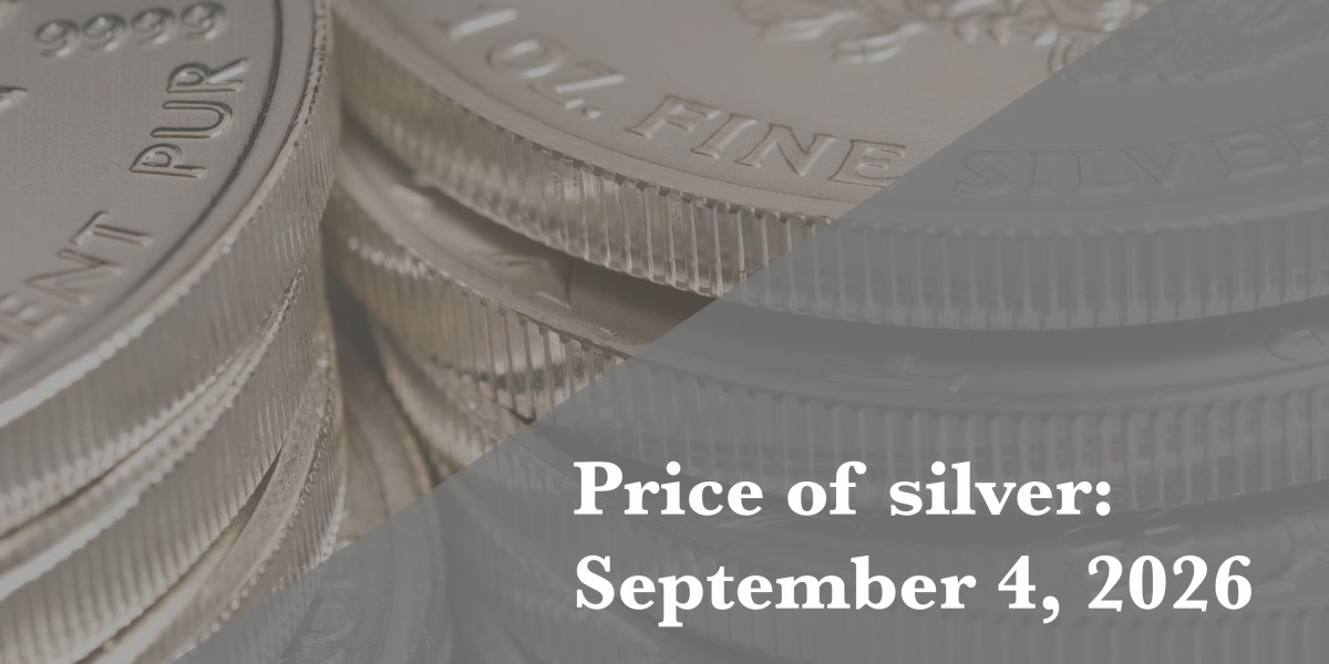 Silver price update for Friday, September 4, 2026