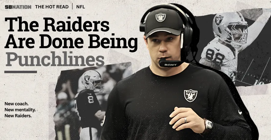 The Raiders are finished being the joke.