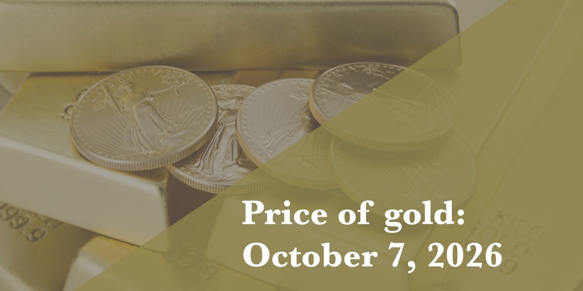 Gold price update as of October 7, 2026