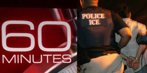 ICE ridicules deportation 'sob story' on '60 Minutes' and undermines its narrative with one surprising fact